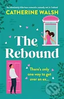 The Rebound - Catherine Walsh - kniha z kategorie Romantika