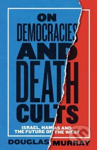 On Democracies and Death Cults (Israel, Hamas and the Future of the West) - kniha z kategorie Humanitní a společenské vědy