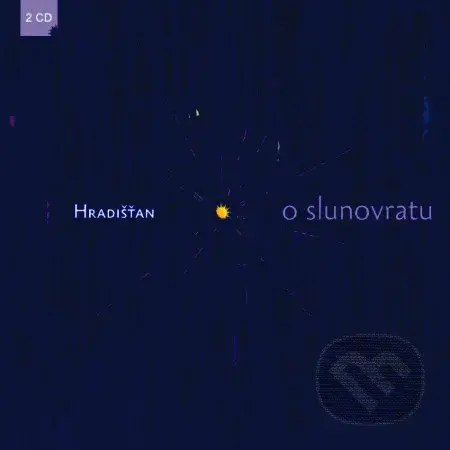 Hradišťan & J.Pavlica & J.Skácel:  O Slunovratu (2CD)