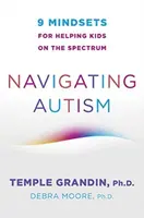 Navigating Autism - Grandin Temple, Debra Moore