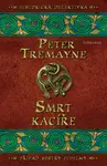 Smrt kacíře - Peter Tremayne