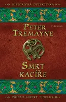 Smrt kacíře - Peter Tremayne