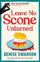 Leave No Scone Unturned - Denise Swanson