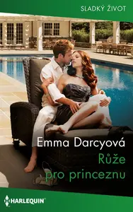 Růže pro princeznu - Emma Darcyová