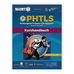 German PHTLS & Course Manual: PHTLS: Prehospital Trauma Life Support (Praklinisches Trauma-Lebenserhaltung) & PHTLS-Kurshandbuch - National Associatio