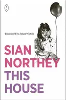 This House - Sian Northey