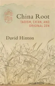 China Root - David Hinton