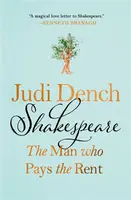 Shakespeare: The Man Who Pays the Rent - Judi Dench, Brendan O'Hea
