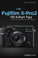 The Fujifilm X-Pro2 - Rico Pfirstinger