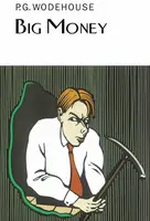 Big Money - Pelham Grenville Wodehouse