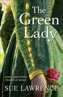 The Green Lady - Sue Lawrence