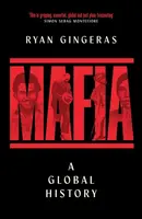 Mafia: A Global History - Gingeras Ryan