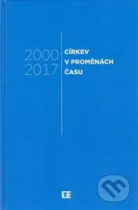 Církev v proměnách času 2000-2017