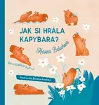 Jak si hrála kapybara? (poškozená) - Kristína Baluchová