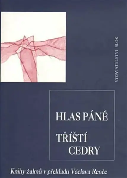 Hlas Páně tříští cedry - Knihy žalmů v překladu Václava Renče (poškozená)