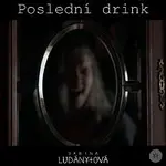 Sabina Ludányiová – Poslední drink