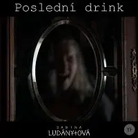Sabina Ludányiová – Poslední drink