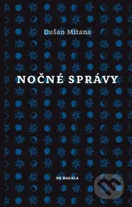 Nočné správy - Dušan Mitana - kniha z kategorie Beletrie