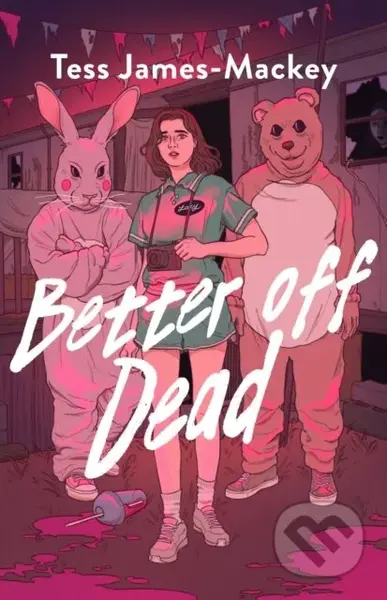 Better off Dead - Tess James-Mackey
