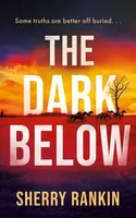 The Dark Below - Sherry Rankin