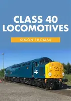 Class 40 Locomotives - Simon Thomas