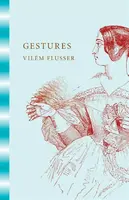 Gestures - Vilém Flusser