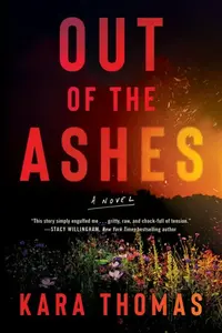 Out of the Ashes - Kara Thomas