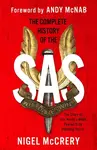 The Complete History of the SAS - Nigel McCrery