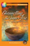 Channelling the Inner Fire - Brendan McManus SJ
