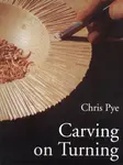 Carving On Turning - C Pye