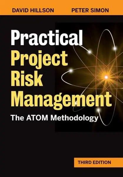 Practical Project Risk Management - David Hillson, Peter Simon