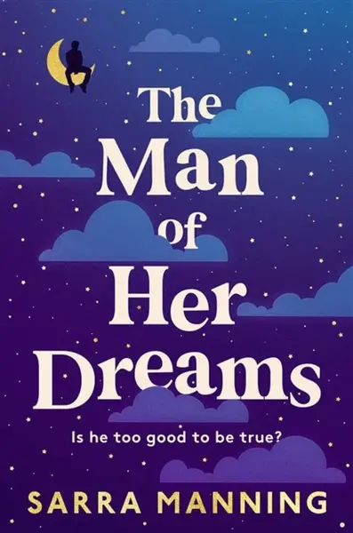 The Man of Her Dreams - Sarra Manning