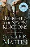 A Knight of the Seven Kingdoms - George R.R. Martin - kniha z kategorie Fantasy