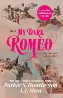 My Dark Romeo - L.J. Shen, Parker S. Huntington