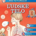Ako to funguje Ľudské telo