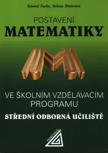Postavení matematiky ve školním vzdělávacím programu SOU - Eduard Fuchs