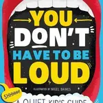 You Don't Have to be Loud - Ben Brooks