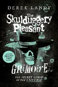 The Skulduggery Pleasant Grimoire - Derek Landy