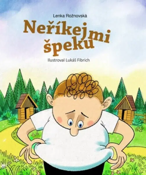 Neříkej mi špeku - Ivona Březinová, Lenka Rožnovská, Jana Divoká