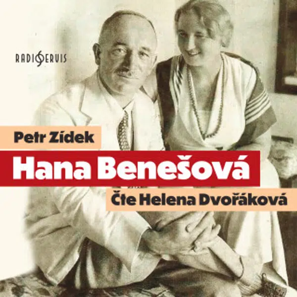 Hana Benešová - Petr Zídek, Helena Dvořáková - audiokniha