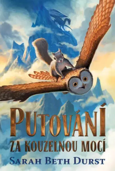 Putování za kouzelnou mocí - Sarah Beth Durst