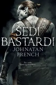 Šedí bastardi - Souzené země 1 - Jonathan French