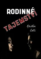 Rodinné tajemství - Kristin Colli