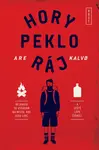 Hory peklo ráj - Are Kalvø