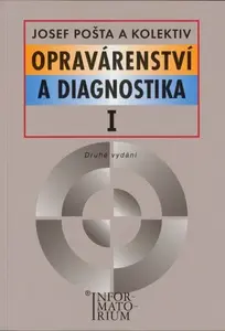 Opravárenství a diagnostika I - Josef Pošta