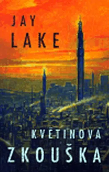 Květinová zkouška - Lake Jay