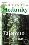 Tajemno kolem nás 2 - Miroslava Mašková