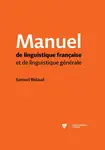Manuel de linguistique francaise et de linguistique générale - Samuel Bidaud - e-kniha