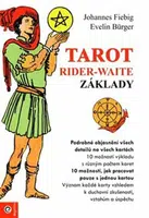 Tarot Rider-Waite - Základy - Evelin Bürgerová, Johannes Fiebig