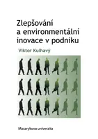 Zlepšování a environmentální inovace v podniku - Viktor Kulhavý